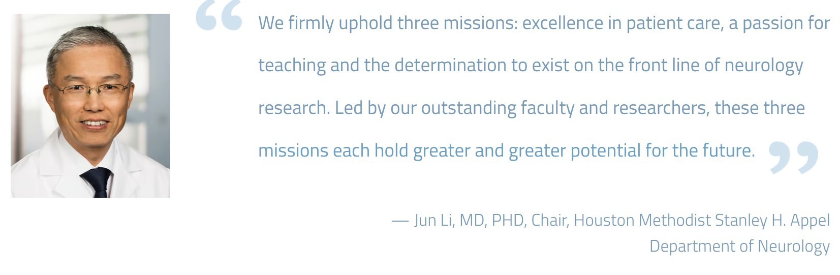 Photo of Dr. Jun Li, Chair of Neurology with a quote about the three missions of the Department of Neurology